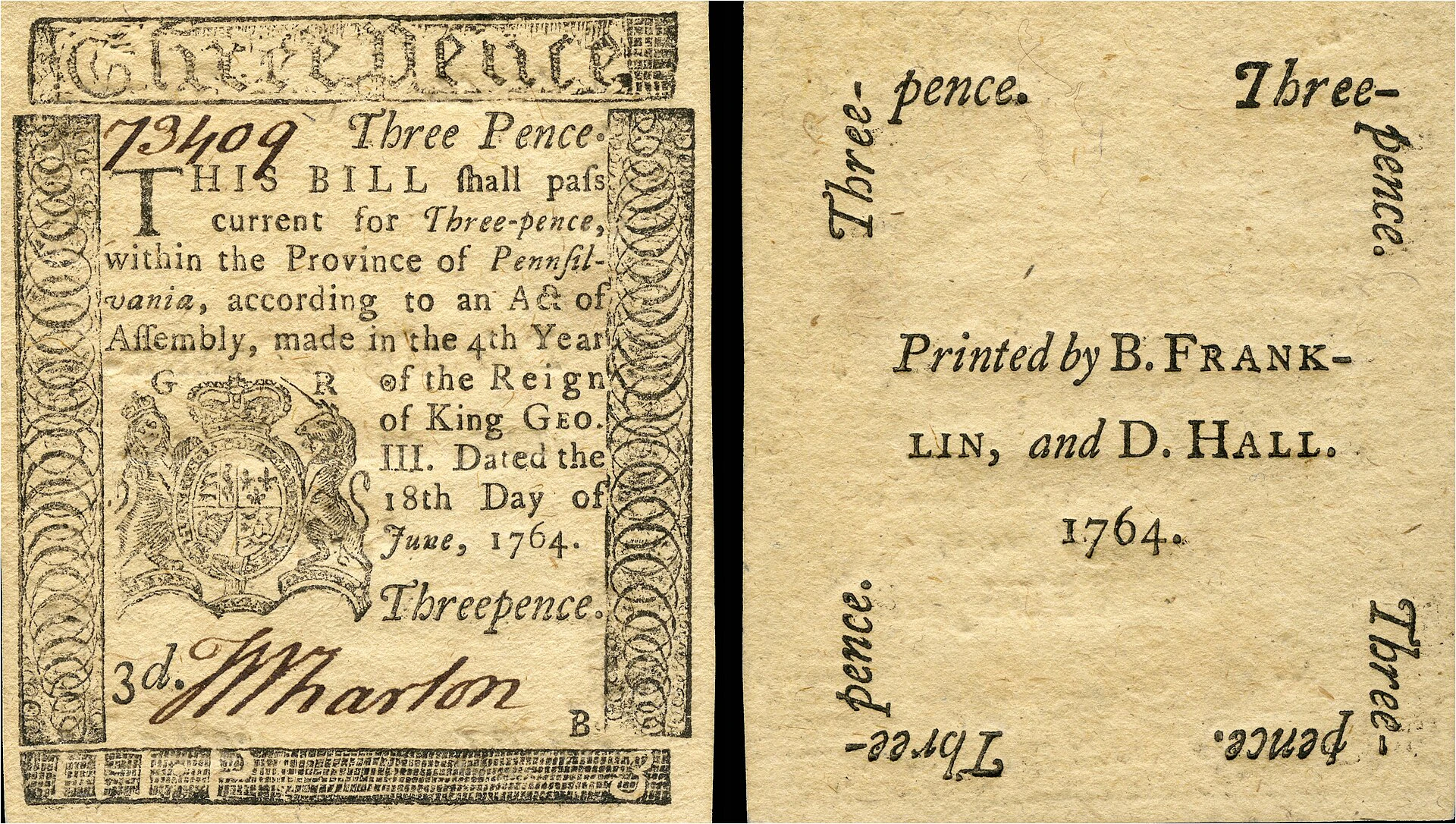A three-pence note of paper currency issued by the Province of Pennsylvania and printed by Benjamin Franklin and David Hall in 1764.